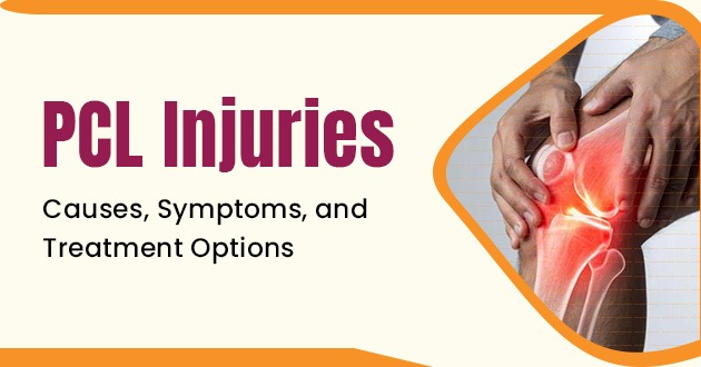 PCL Injuries: Causes, Symptoms, and Treatment Options