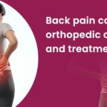 Back Pain: Common Orthopedic Causes and Treatments